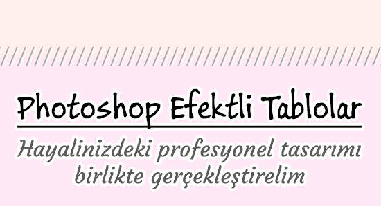 Photoshop Efektli Tablolar