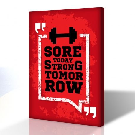 Motivasyon - Sore Today Strong Tomorrow Kanvas Tablo