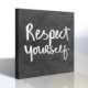 Respect Yourself