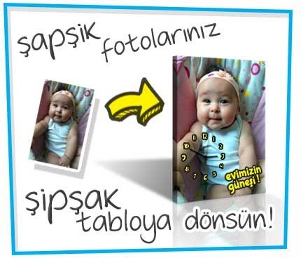 Fotoğrafınızı en güzel tablolara dönüştürmek için tıklayınız Fotoğrafınızı en güzel tablolara dönüştürmek için tıklayınız
